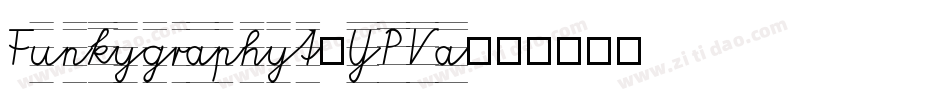 Funkygraphy2-YPVa字体转换