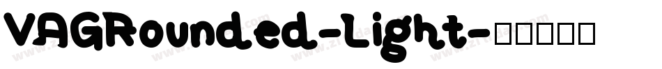 VAGRounded-Light字体转换