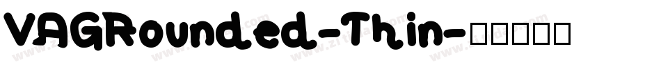 VAGRounded-Thin字体转换