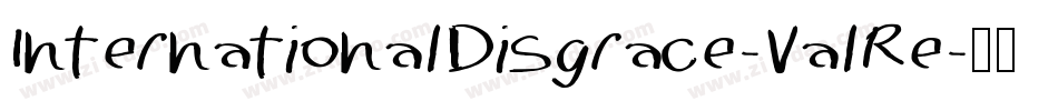 InternationalDisgrace-ValRe字体转换