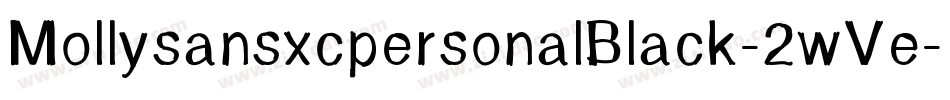 MollysansxcpersonalBlack-2wVe字体转换