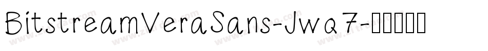 BitstreamVeraSans-Jwq7字体转换 BitstreamVeraSans-Jwq7字体转换