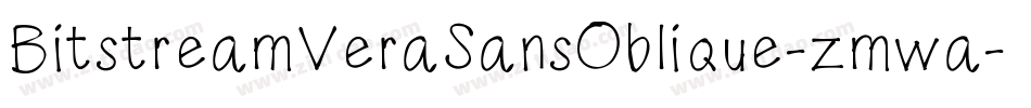 BitstreamVeraSansOblique-zmwa字体转换 BitstreamVeraSansOblique-zmwa字体转换