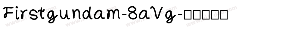 Firstgundam-8aVg字体转换
