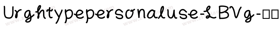 Urghtypepersonaluse-LBVg字体转换