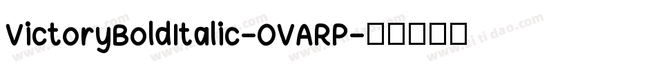 VictoryBoldItalic-OVARP字体转换
