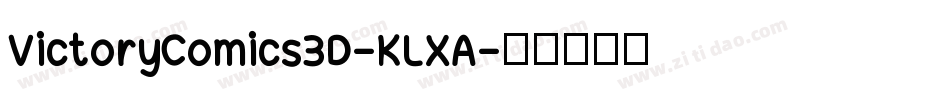 VictoryComics3D-KLXA字体转换