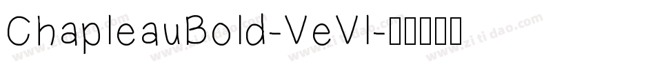 ChapleauBold-VeVl字体转换