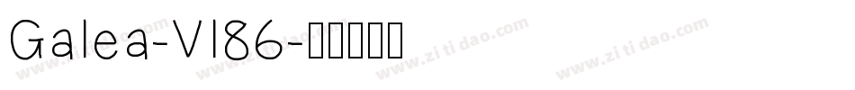 Galea-Vl86字体转换