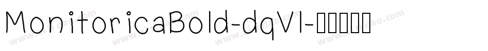 MonitoricaBold-dqVl字体转换