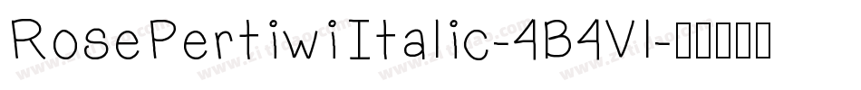 RosePertiwiItalic-4B4Vl字体转换