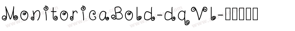MonitoricaBold-dqVl字体转换