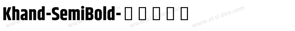 Khand-SemiBold字体转换