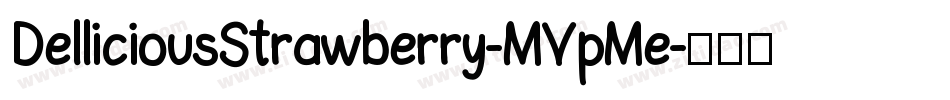 DelliciousStrawberry-MVpMe字体转换
