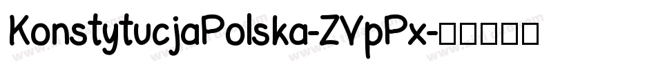 KonstytucjaPolska-ZVpPx字体转换