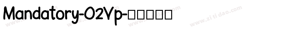 Mandatory-O2Vp字体转换