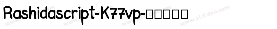 Rashidascript-K77vp字体转换