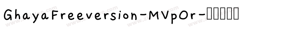 GhayaFreeversion-MVpOr字体转换