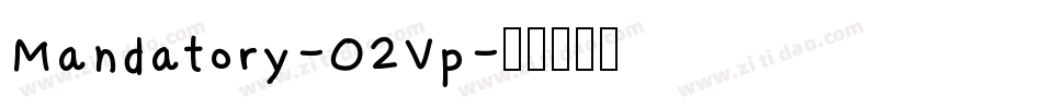 Mandatory-O2Vp字体转换