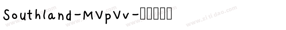 Southland-MVpVv字体转换 Southland-MVpVv字体转换