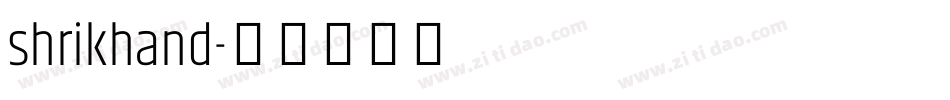 shrikhand字体转换