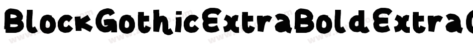 BlockGothicExtraBoldExtraCond字体转换