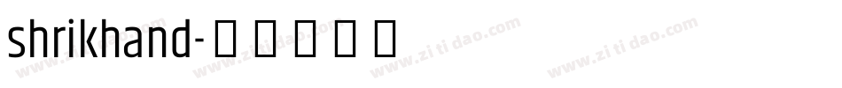 shrikhand字体转换