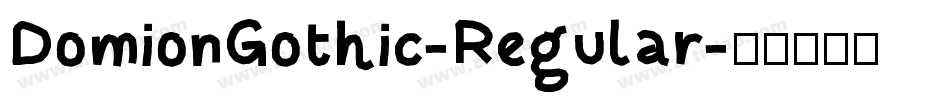 DomionGothic-Regular字体转换