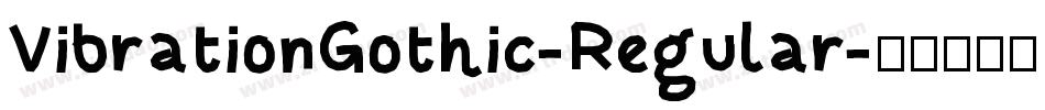 VibrationGothic-Regular字体转换