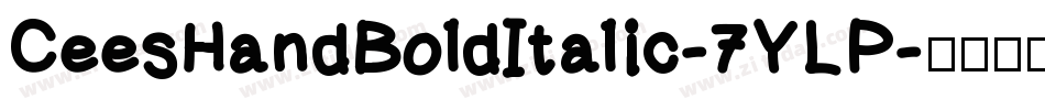 CeesHandBoldItalic-7YLP字体转换