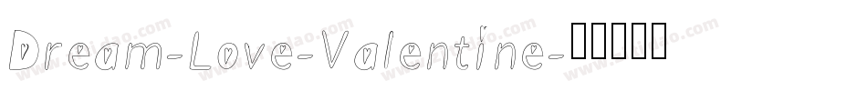 Dream-Love-Valentine字体转换