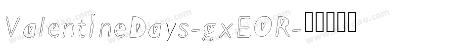 ValentineDays-gxEOR字体转换