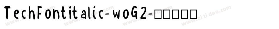 TechFontItalic-woG2字体转换