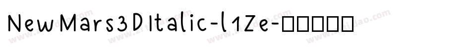 NewMars3DItalic-l1Ze字体转换