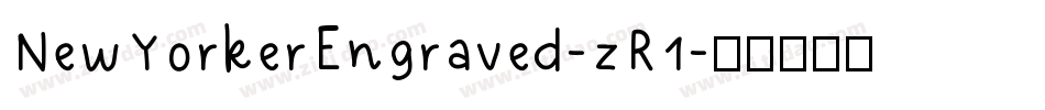 NewYorkerEngraved-zR1字体转换