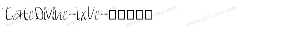 TateDivine-lxVe字体转换