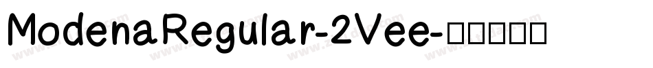 ModenaRegular-2Vee字体转换