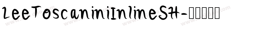 LeeToscaniniInlineSH字体转换