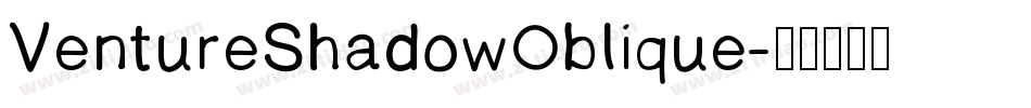 VentureShadowOblique字体转换