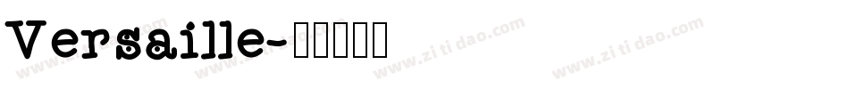 Versaille字体转换