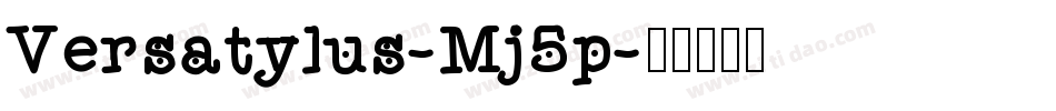 Versatylus-Mj5p字体转换