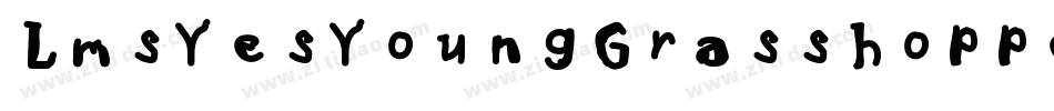 LmsYesYoungGrasshopper-e1d6字体转换