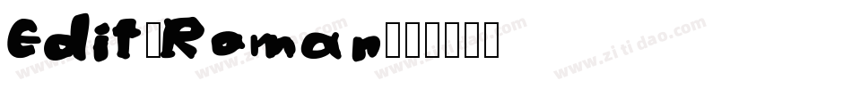 Edit-Roman字体转换
