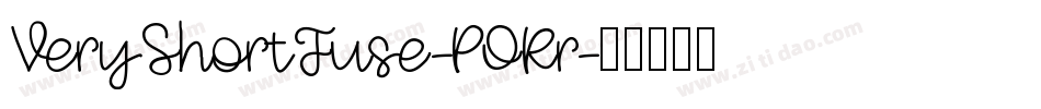VeryShortFuse-PORr字体转换