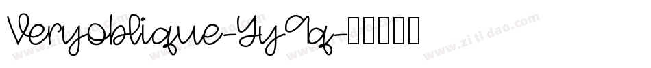 Veryoblique-Yy9q字体转换