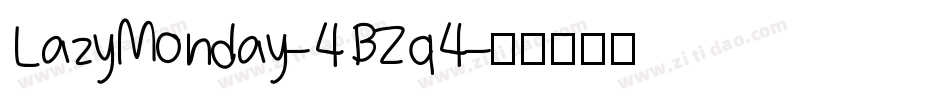 LazyMonday-4BZq4字体转换
