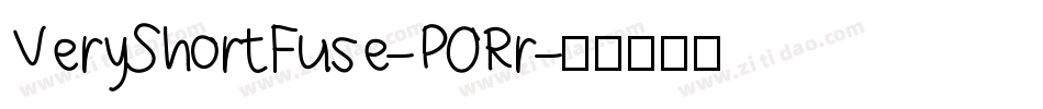 VeryShortFuse-PORr字体转换