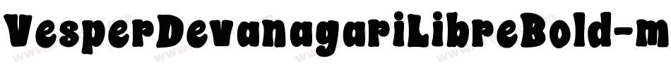 VesperDevanagariLibreBold-myYa字体转换