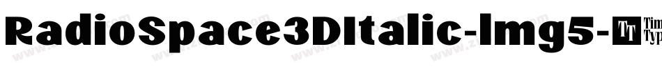 RadioSpace3DItalic-lmg5字体转换