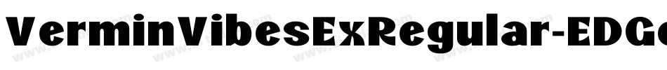 VerminVibesExRegular-EDGe字体转换
